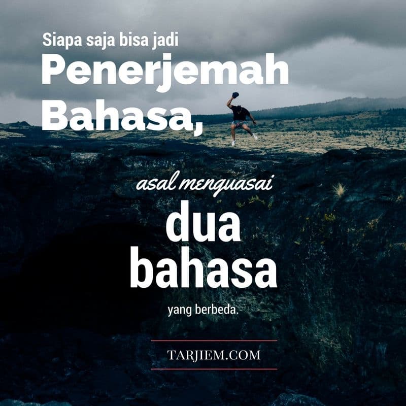 Kutipan Kata-Kata Terkait Dengan Cara Menjadi Penerjemah Bahasa (Translator) tarjiem.com