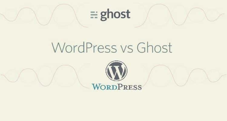 Wordpress vs Ghost