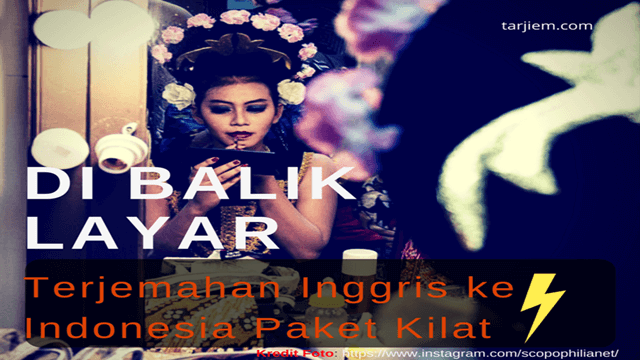 Di Balik Layar Terjemahan Inggris-Indonesia Paket Kilat