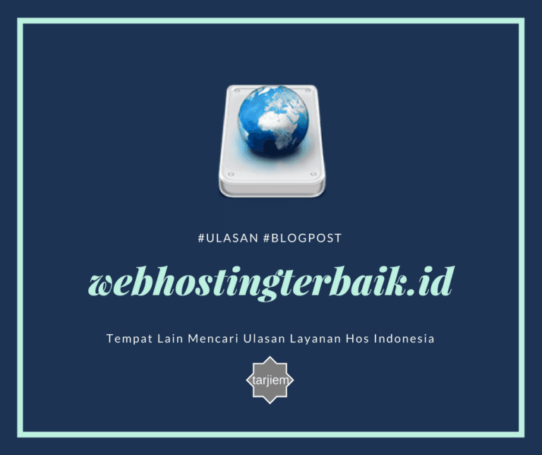 Tempat Lain Mencari Ulasan Layanan Hos Indonesia-tarjiem