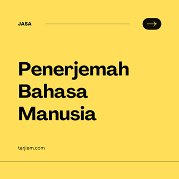 Jasa Penerjemah Bahasa Manusia - Iklan Tarjiem.com Kotak 360x360